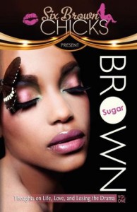 Brown Sugar - Six Brown Chicks