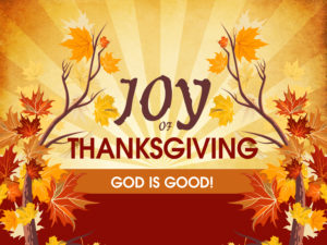 Happy Thanksgiving - God is Good