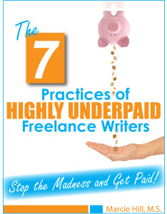 The 7 Practices of HIGHLY Underpaid Freelance Writers - Book Cover - Final