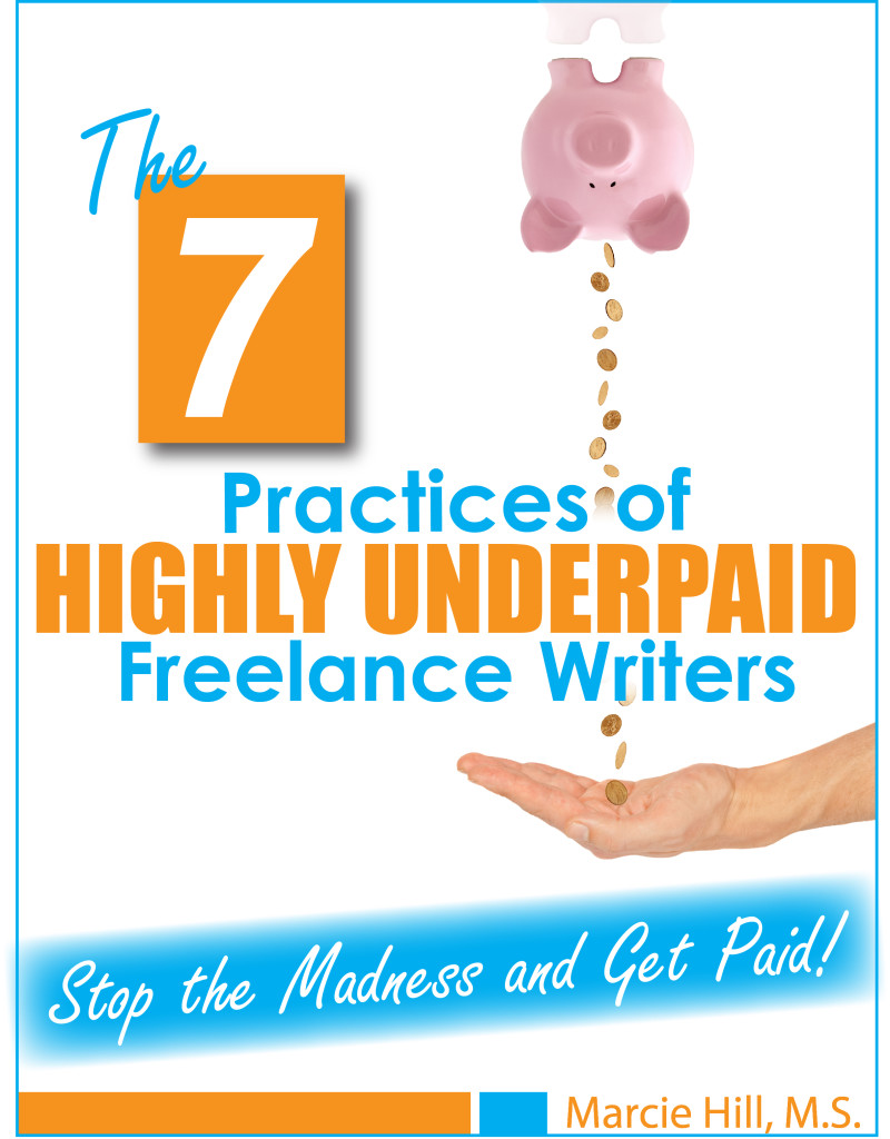 The 7 Practices of HIGHLY Underpaid Freelance Writers - Book Cover - Final