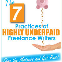 The 7 Practices of HIGHLY Underpaid Freelance Writers - Book Cover - Final