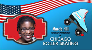 Marcie Hill Chicago Roller Skating Historian