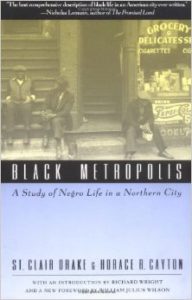 Black Metropolis - St. Clair Drake and Horace Clayton