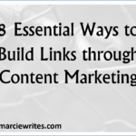 Essential Ways to Build Links Through Content Marketing