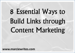 Essential Ways to Build Links Through Content Marketing