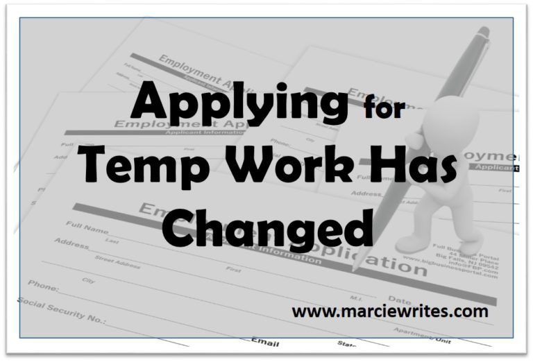 Even Applying for Temp Work Has Changed Marcie Writes