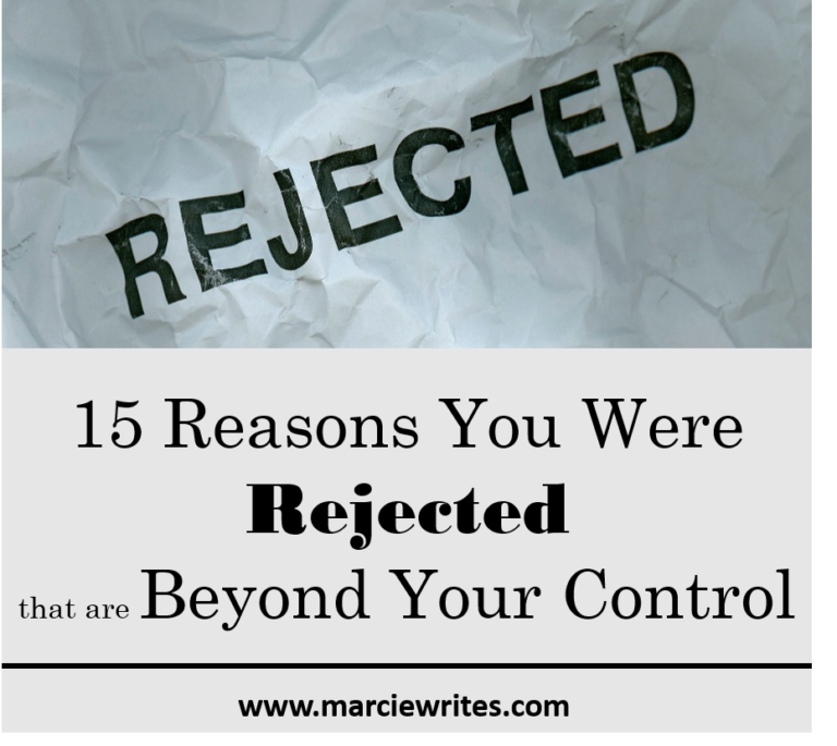 15-reasons-you-were-rejected-that-are-beyond-your-control-marcie-writes