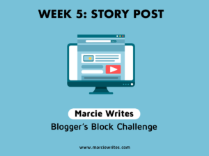 Blogger's Block Challenge - Week 5