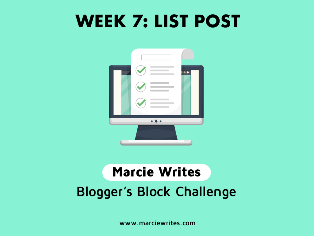 Blogger's Block Challenge - Week 7