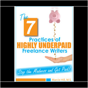 The 7 Practices of HIGHLY Underpaid Freelance Writers - Book Cover - Final